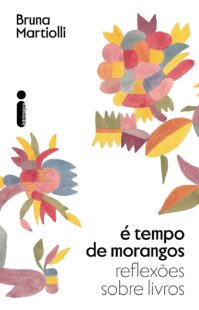 é tempo de morangos